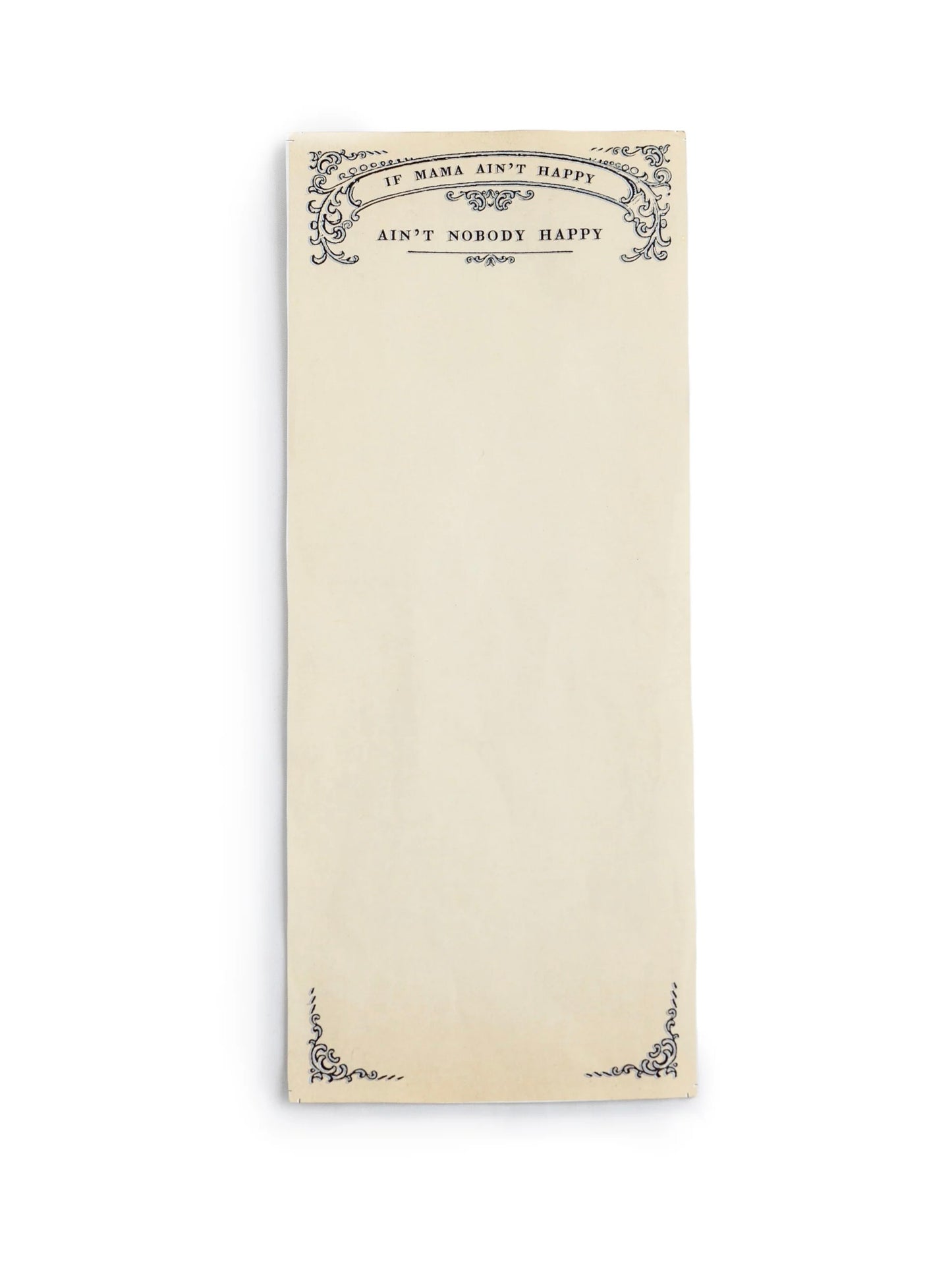 If Mama Ain't Happy Skinny Notepad